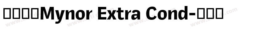 查找字体Mynor Extra Cond字体转换